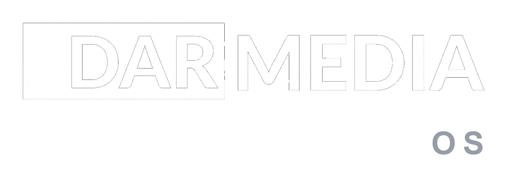 DAR MEDIA OS